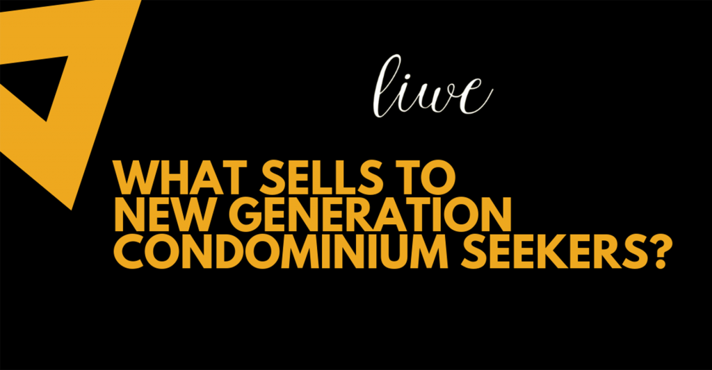 What sells to new generation condominium seekers?