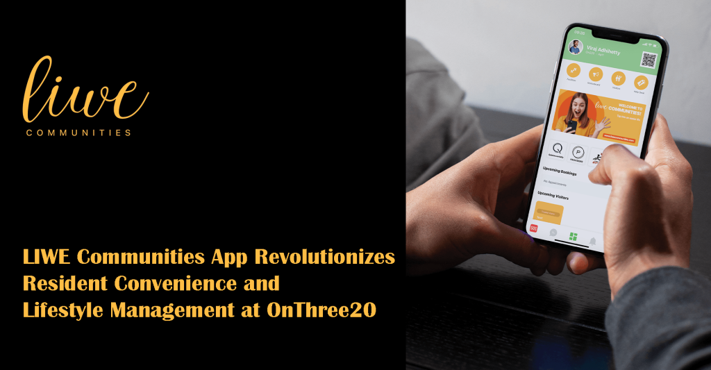 LIWE Communities App Revolutionises Resident Convenience and Lifestyle Management at OnThree20